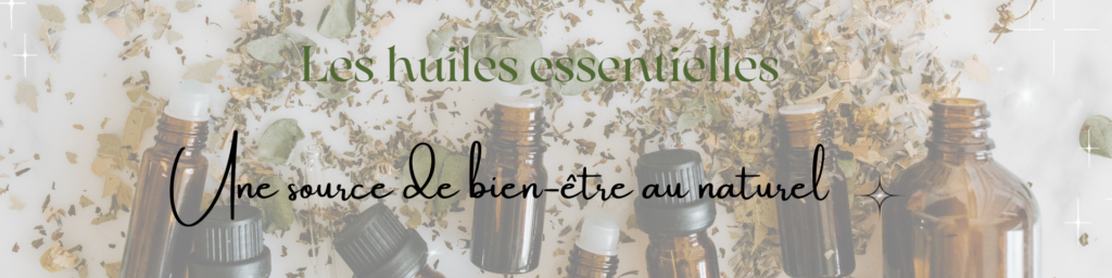 Les huiles essentielles